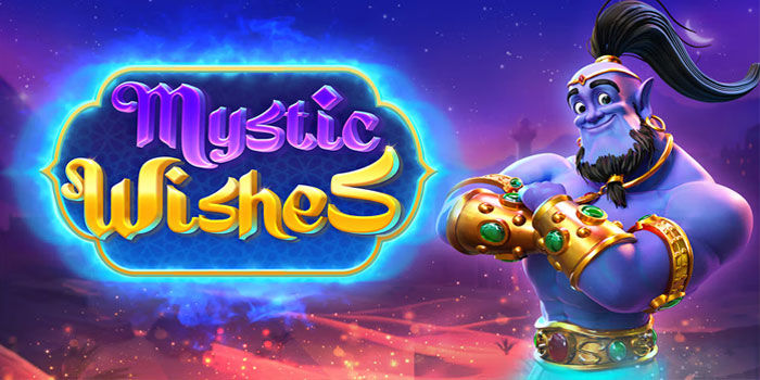 Slot Mystic Wishes Dan Rahasia RTP Tinggi yang Jarang Diketahui 