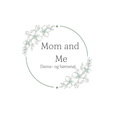 Mom and Me