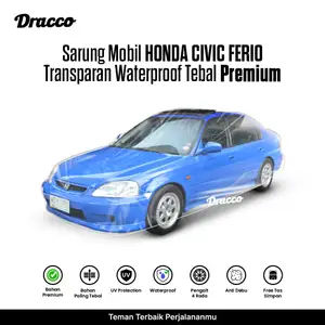 Sarung Mobil HONDA CIVIC FERIO Transparan Tebal Premium Waterproof Anti Gores Debu +tas