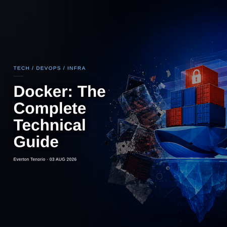 Docker: The Complete Technical Guide