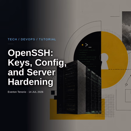 OpenSSH: Keys, Config, and Server Hardening