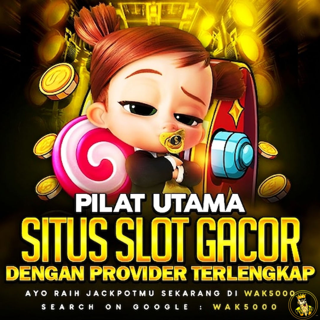 WAK5000 ~ Pilar Utama Situs Slot Gacor Dengan Provider Terlengkap
