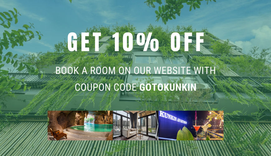 Book a room with code GotoKunKin to Get 10% off