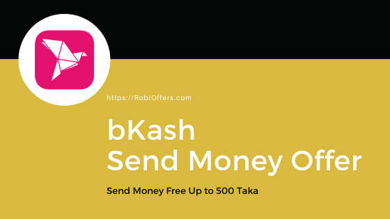 bKash Send Money Offer, Send Money Free Up to 500 Taka