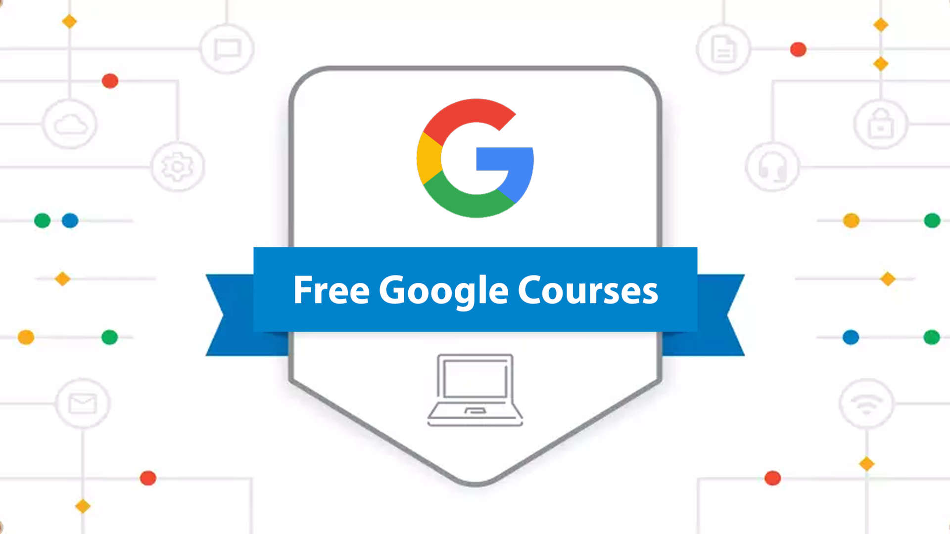 7 Best FREE Google Courses Online with Certificate (2023)