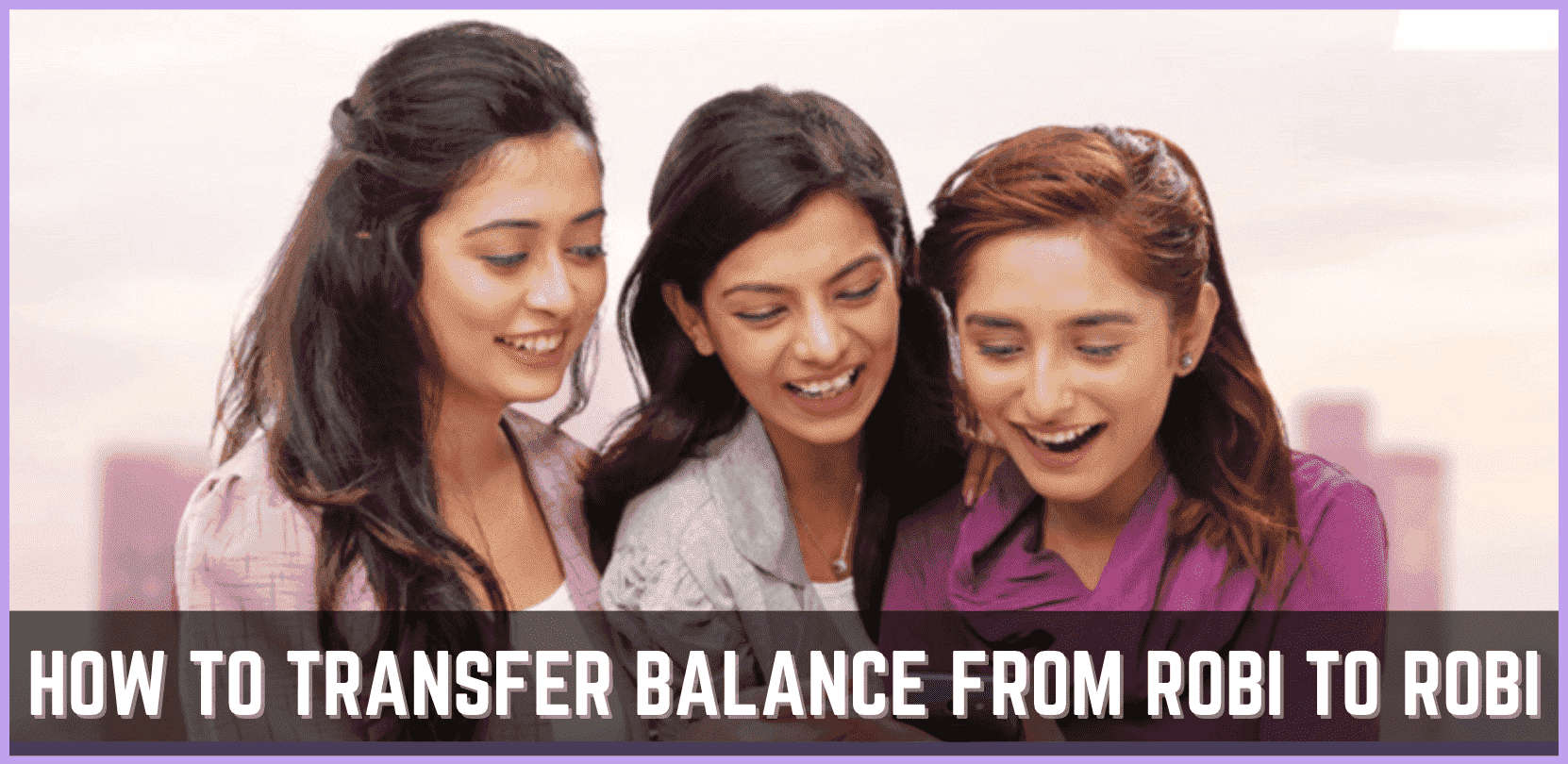 how-to-transfer-balance-from-robi-to-robi