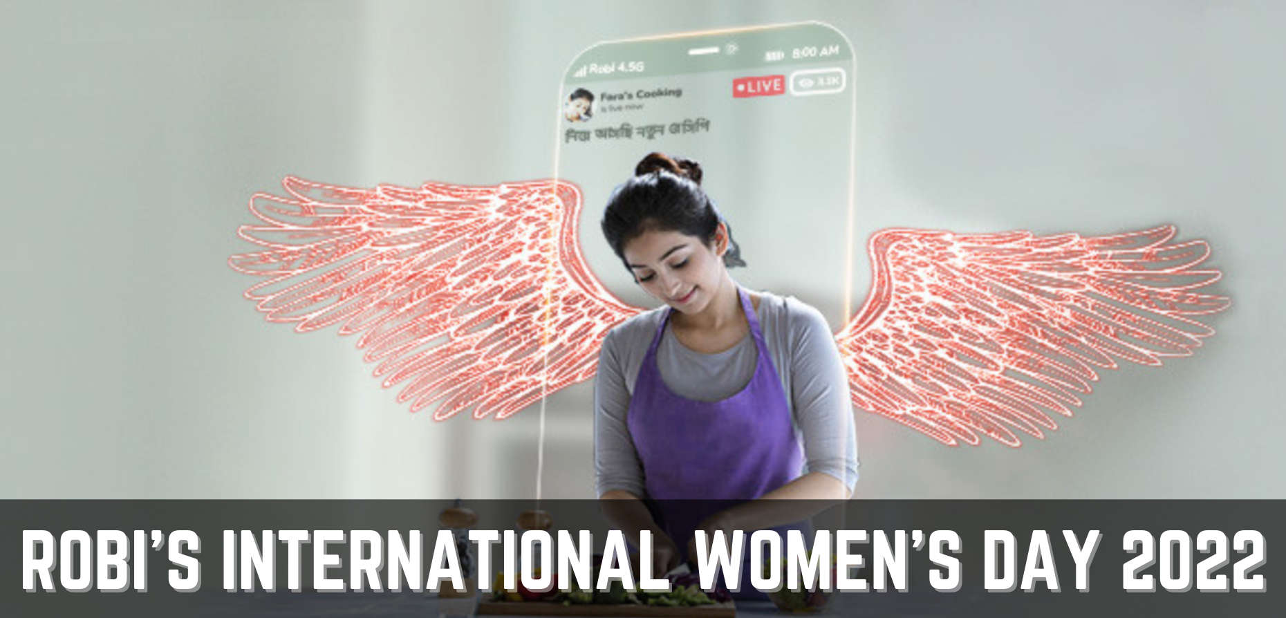 Robi brings Special Offers for Ichchedana Subscribers on International Women’s Day 2022