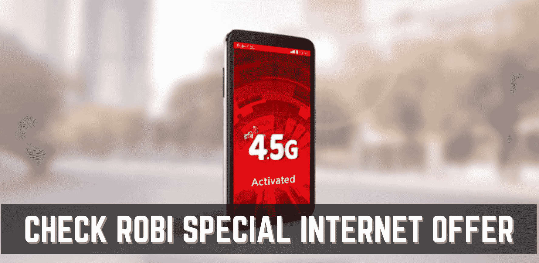 How can I check Robi special internet offer?