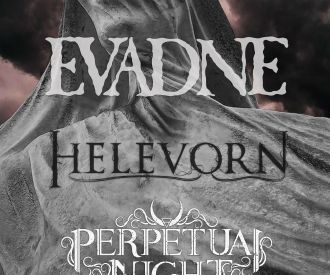 Evadne + Helevorn + Perpetual Night