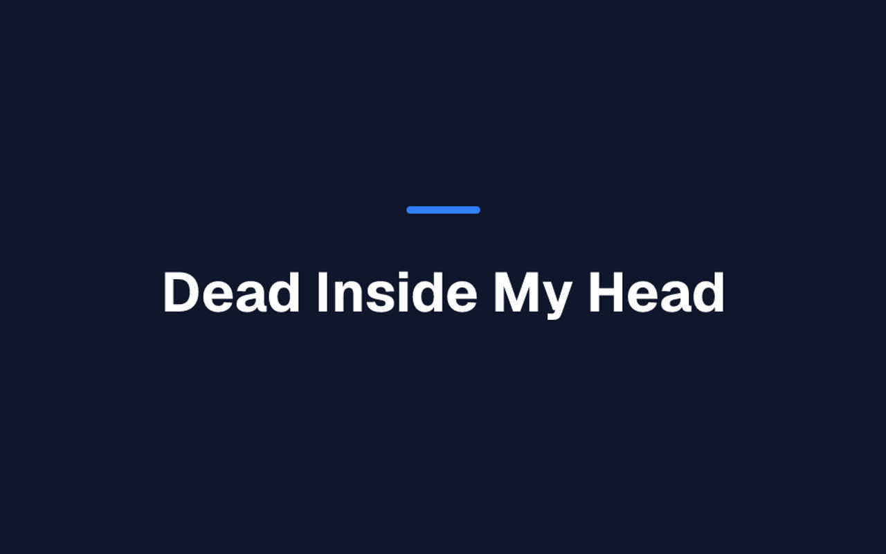 Homepage screenshot of deadinsidemyhead.writizzy.blog