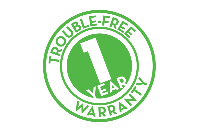 Trouble-Free 1 Year Warranty
