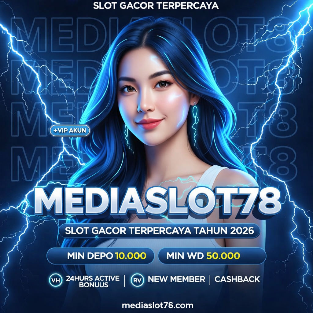 MEDIASLOT78 : Medianya Para Juara!