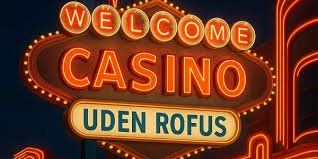 Nye Casinoer Uden Rofus - En Guide til de Bedste Spiloplevelser
