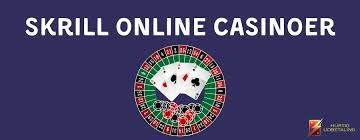 Skrill Online Casino En Guide til Sikker Spiloplevelse -1919942980