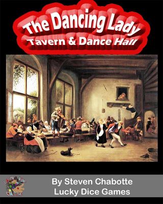 What better way to pass the time after a challenging adventure than a bit of drink, companionable dancing and raucous Gambling. The Dancing Lady Tavern &amp; Dance Hall offers all this and more. Whether it is a relaxing meal before finding a place to…