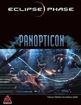 Panopticon surveys three areas of the Eclipse Phase setting: Ubiquitous surveillance and sousveillance—living in a transparent society The inner workings of space habitats—and how to hack them Uplifts and smart animals—their scientific and cultural…
