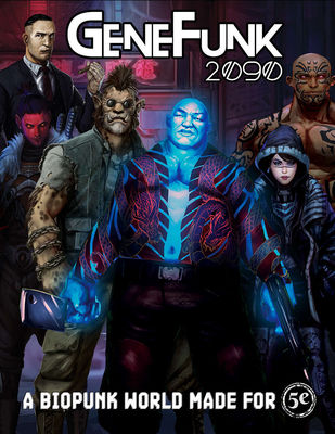 A BIOPUNK WORLD MADE FOR 5E This book contains everything you need to play GeneFunk 2090. A campaign setting, Shadows of Korea, is also available! The GeneFunk 2090 Core Rulebook includes the setting and 5E rules for: 60+ CYBERNETIC UPGRADES! 14 DIFFERENT…