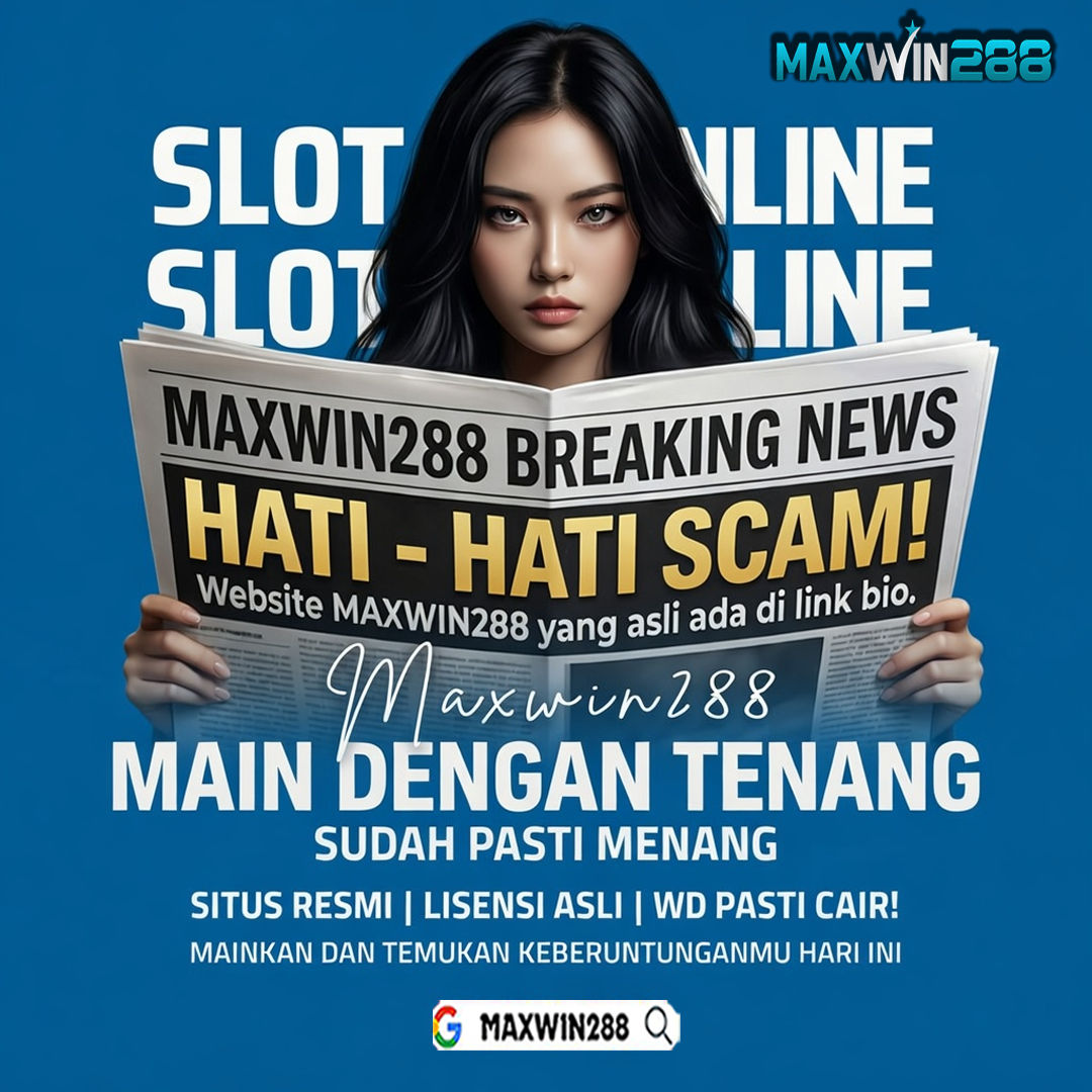 MAXWIN288 - Situs Slot Gacor 5000 Deposit Dengan Pulsa Tanpa Potongan - Version Weekly
