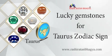 Lucky Gemstones for Taurus | Vrishabha Rashi Stone