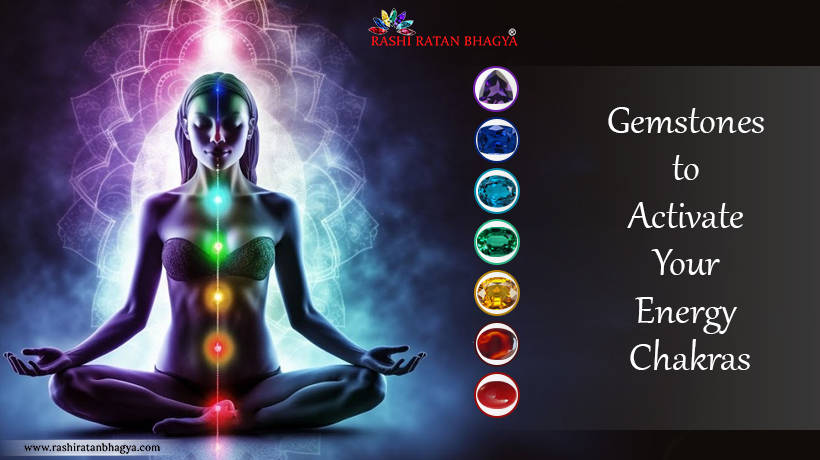 Kundalini: Activate Your 7 Chakras by Gemstones