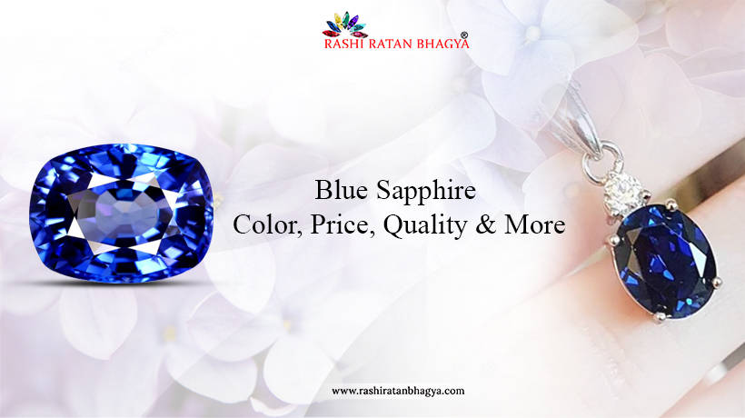 Blue Sapphire Guide to Color, Price, and Quality