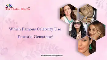 Famous Celebrities Wearing Emerald Gemstone