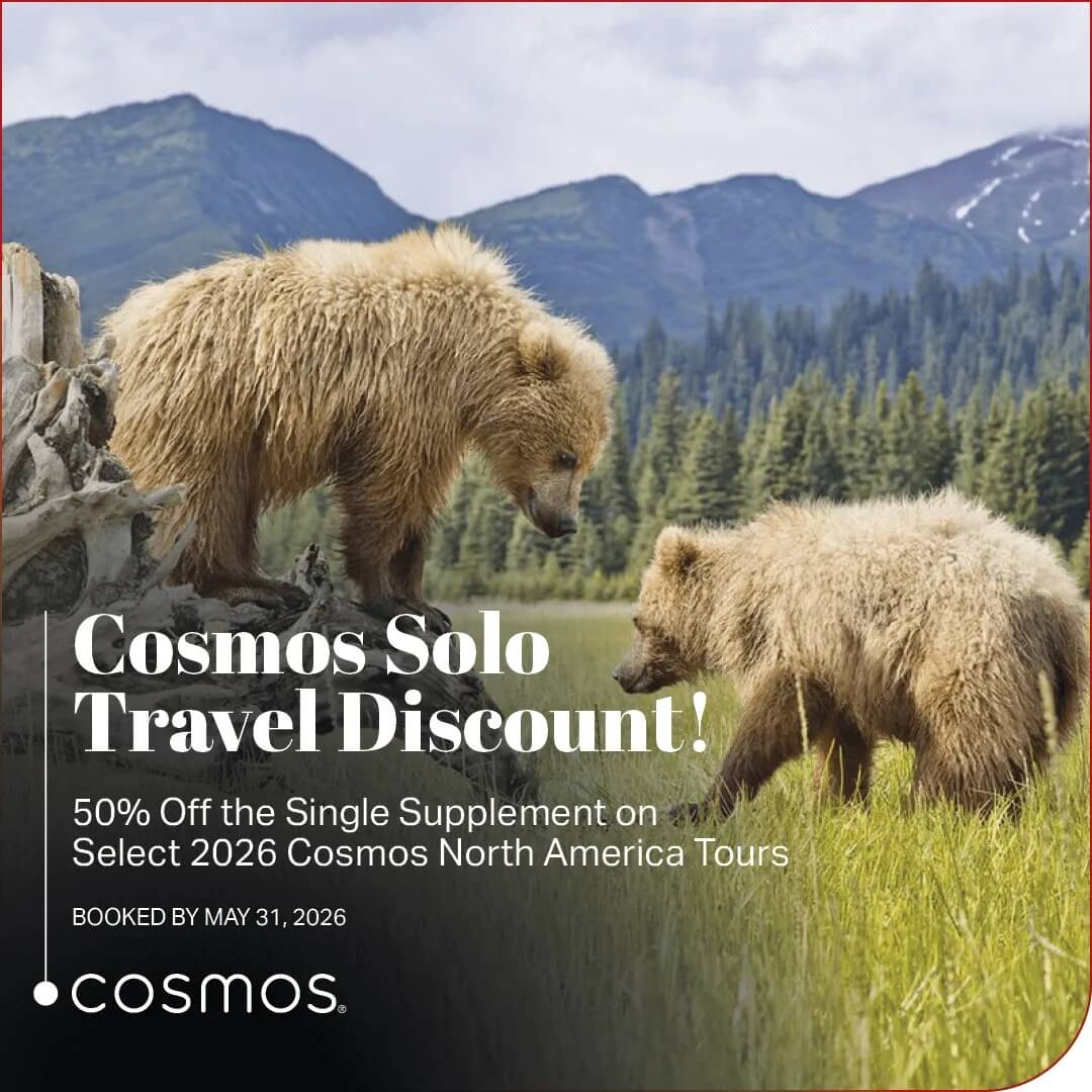 2026年精选Cosmos北美之旅单人房附加费立减50%