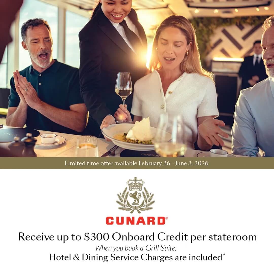 Receive up to $300 Onboard Credit per stateroom on Cunard Sailings