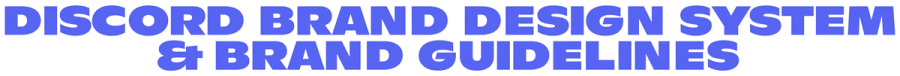Discord Brand Design System & Guidelines