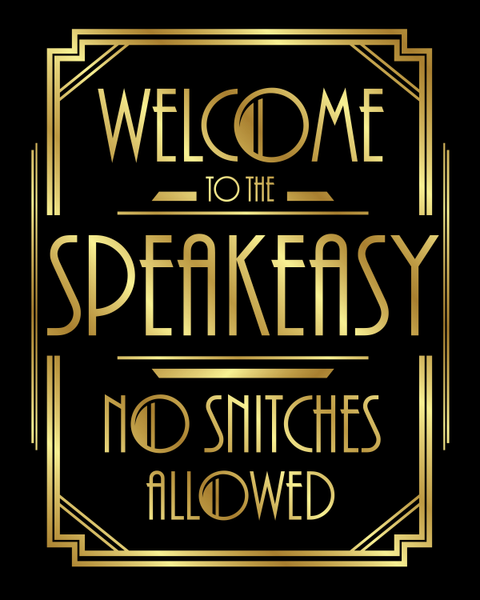 Welcome to the Speakeasy Sign