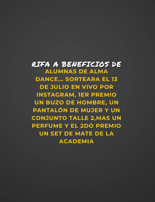 Crea Tu Frase – Frase #106918: Rifa a beneficios de alumnas de alma  dance... Sorteara el 13 de julio en vivo por Instagram, 1er premio un buzo  de hombre, un pantalón de