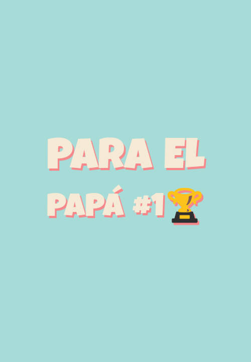 Frases para el Día del Padre - Para el papá #1?