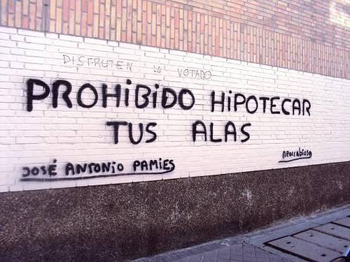 Frases de Acción Poética en Español (Latinoamericana) - Prohibido hipotecar tus alas