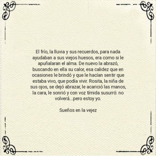 Crea Tu Frase – Frase #67550: El frío, la lluvia y sus recuerdos, para nada  ayudaban a sus viejos huesos, era como si le apuñalaran el alma. De nuevo  la abrazó, buscando