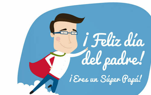 Frases para el Día del Padre - Eres un súper papá!