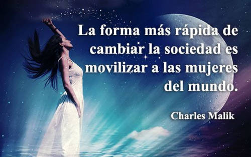 Crea Tu Frase – Frase #69219: La forma más rápida de cambiar a la sociedad es movilizar a las mujeres del mundo.