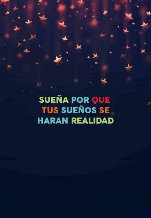Frases de la Vida - sueña por que  tus sueños se haran realidad