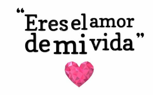 Frase 81289 Eres El Amor De Mi Vida Crea Tu Frase 