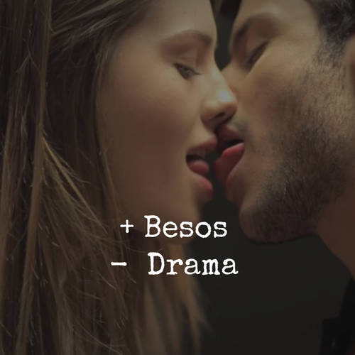 Frases de Amor - + Besos -  Drama