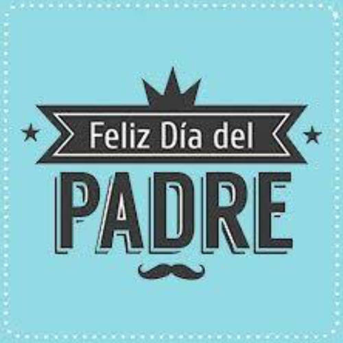 Frases para el Día del Padre - Feliz día del padre!