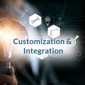 Customization &  Integration