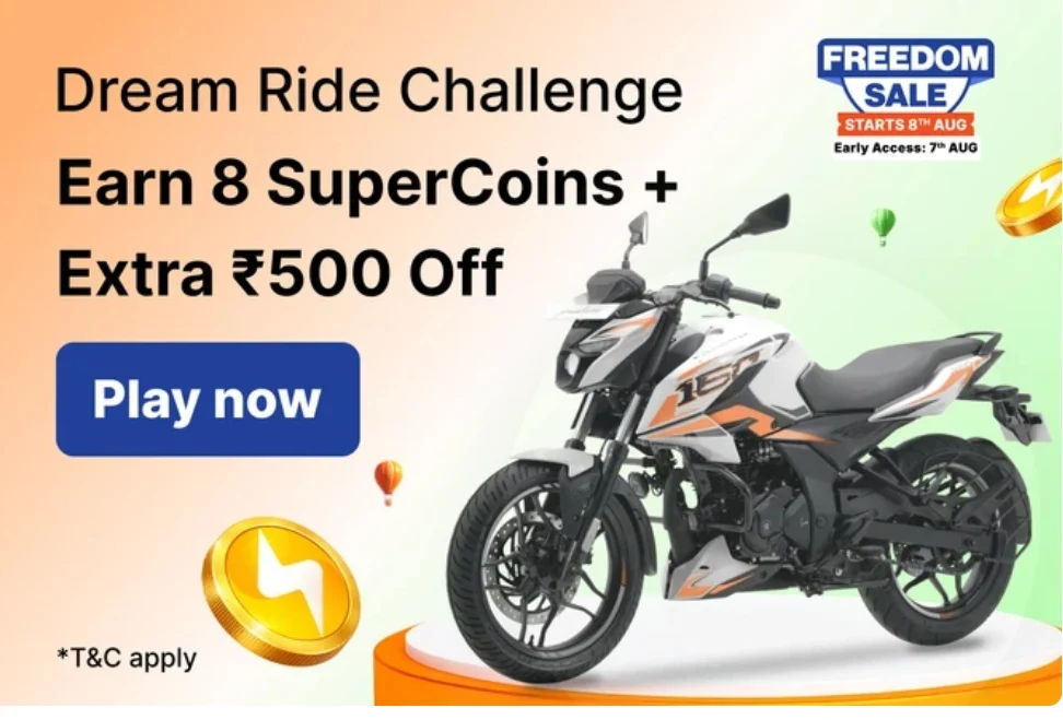 Flipkart Supercoins: Two wheelers challenge: 8 Supercoins+ 500 off ( use specific)