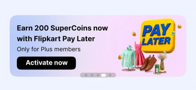Flipkart - Earn 200 supercoins with Flipkart Pay Later (Only for plus silver)