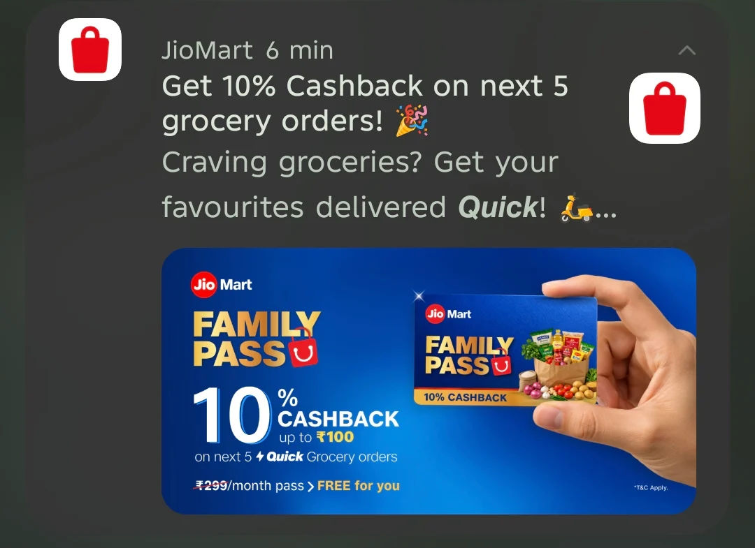 10% Cashback on next 5 Jiomart Quick orders upto 100 (Family Pass for free)