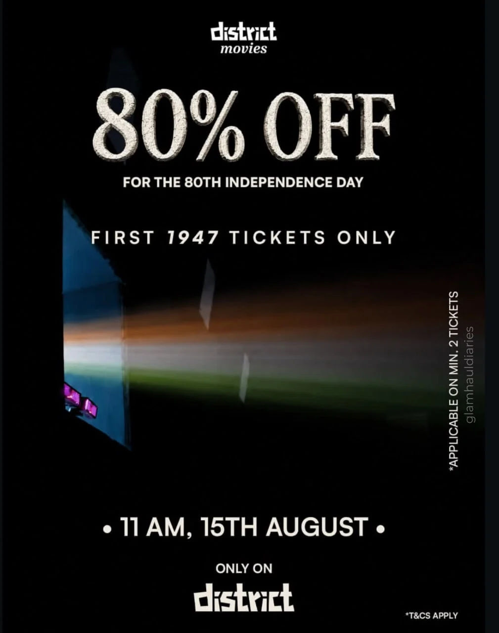 District: Get 80% OFF upto 250Rs on Movie Tickets for first 1947 Tickets (At 11AM)