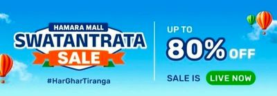 Hamaramall: Swatantrata Sale is live - Upto 80% Off