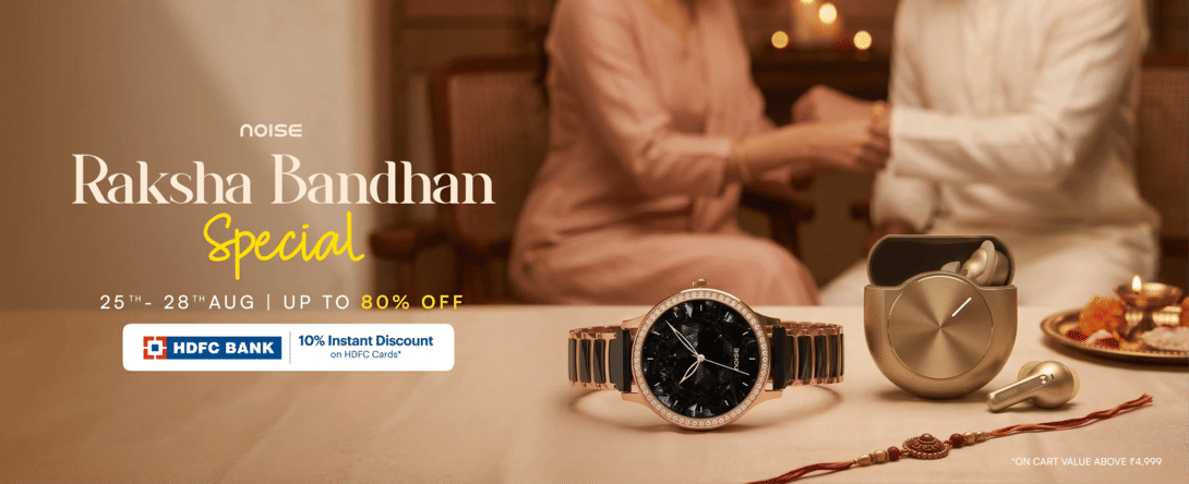 Go Noise Raksha Bandhan Special - Upto 80% Off + HDFC 10% Instant Discount