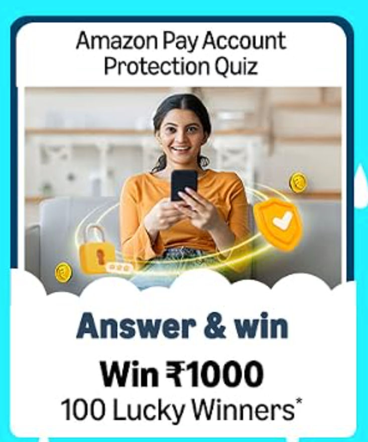 Amazon Pay Account Protection Quiz Answer & win Win ₹1000