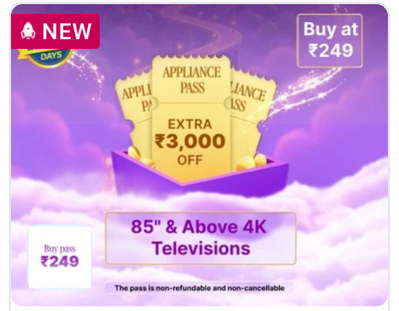 Flipkart Big Billion Day Passes: Get an extra flat ₹500-₹3,000 off on appliances during Big Billion Days.
