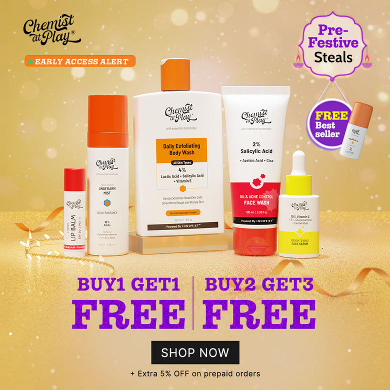 Chemist at Play Pre-Festive Sale | B1G1 Free | B2G3 Free + Free Underarm Roll On